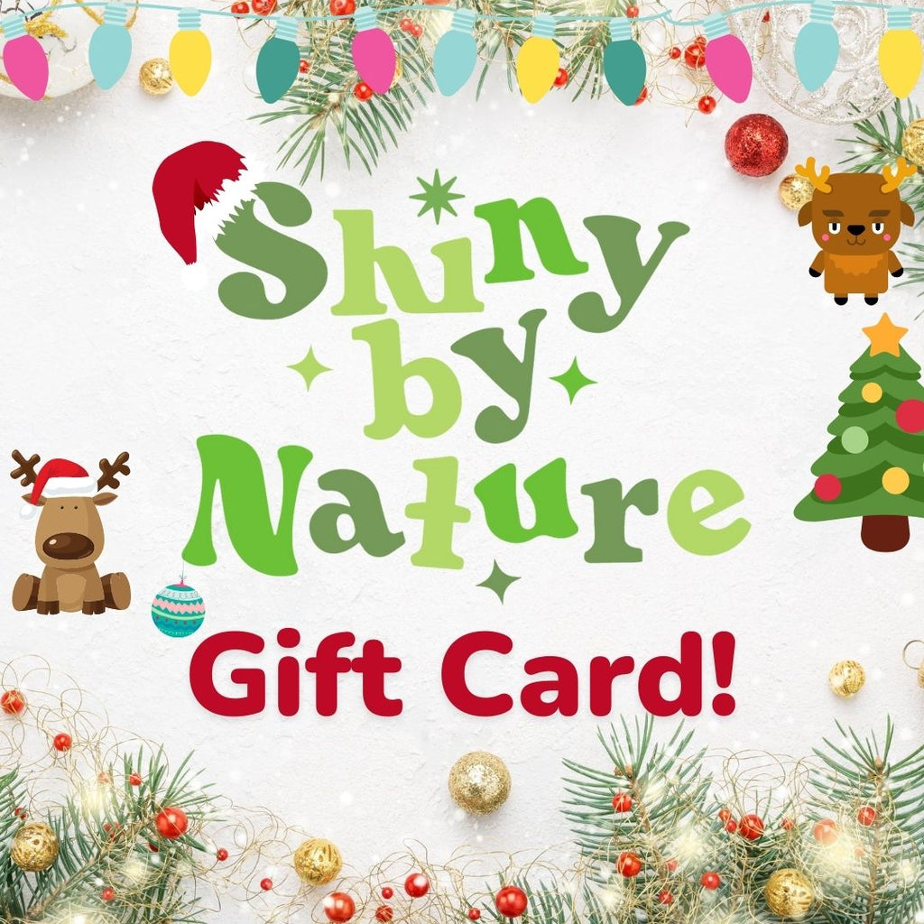 shiny by nature gift card!